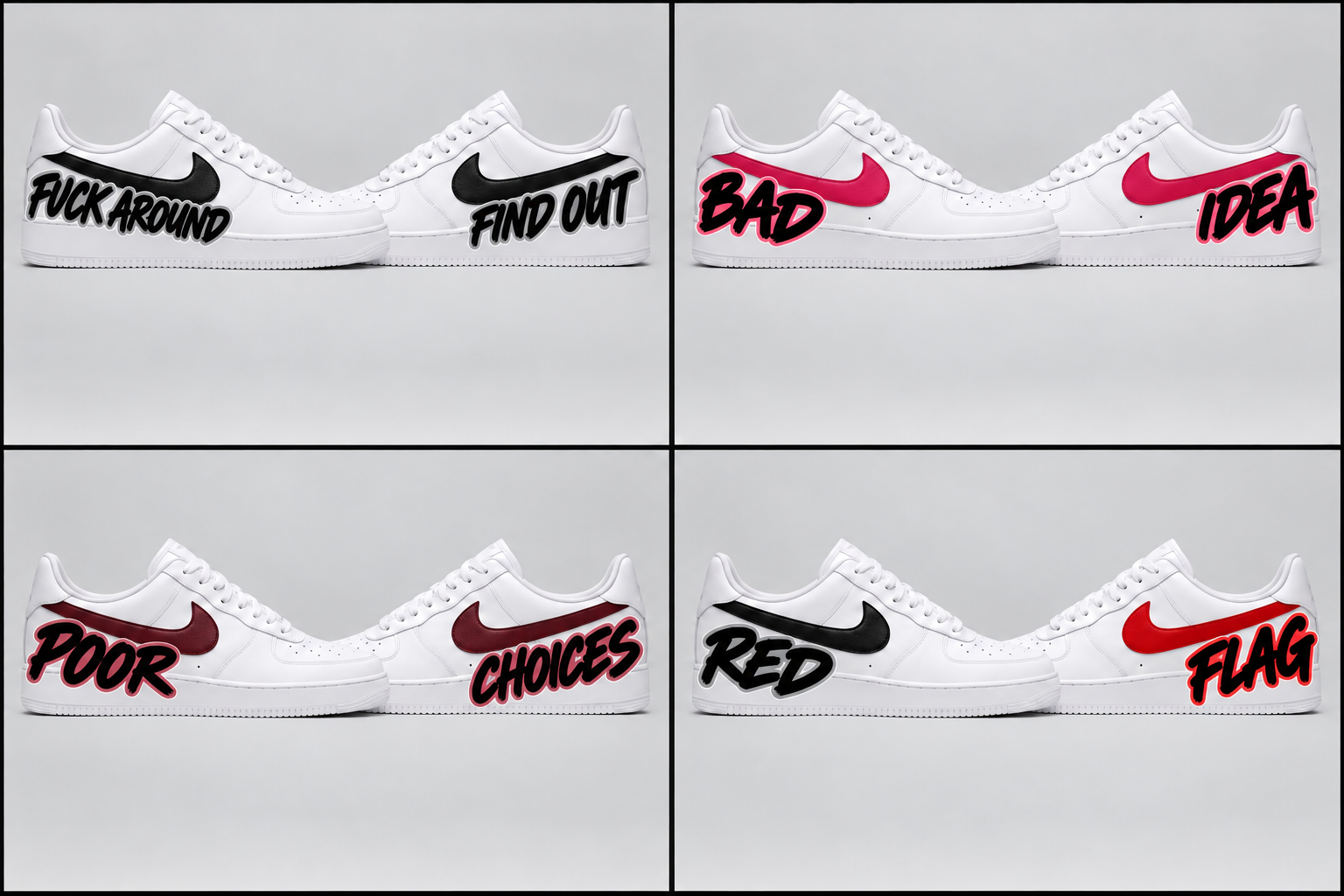 Bold digital concept board showing four white Air Force 1 designs with coloured swooshes and the sayings Fuck Around Find Out, Bad Idea, Poor Choices and Red Flag